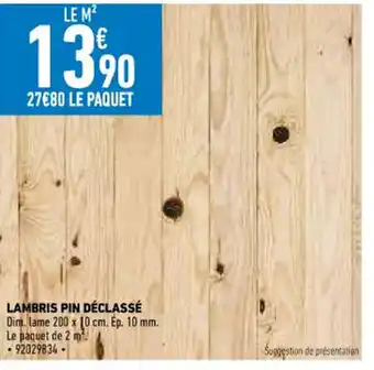 Brico Cash Lambris Pin Déclassé offre