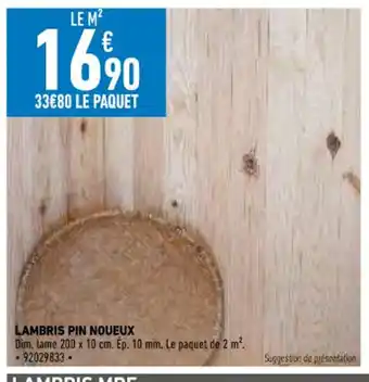 Brico Cash Lambris Pin Noueux offre