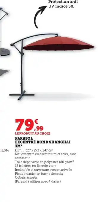 Hyper U Parasol excentre rond shanghai offre