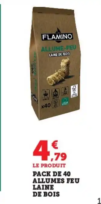 Hyper U Pack de 40 allumes feu laine de bois offre