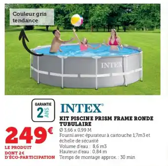 Hyper U Intex kit piscine prism frame ronde tubulaire offre