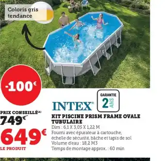 Hyper U Intex kit piscine prism frame ovale tubulaire offre