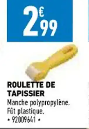 Brico Cash Roulette De Tapissier offre