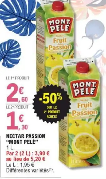 E.Leclerc Nectar Passion "Mont Pelé" offre