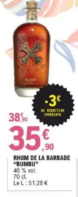 E.Leclerc Rhum De La Barbade "Bumbu" offre