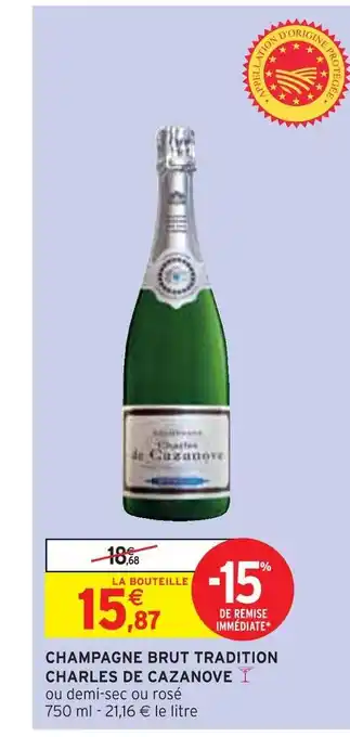 Intermarché Charles de cazanove champagne brut tradition offre