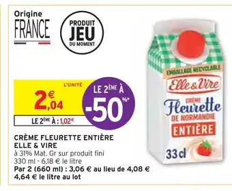 Intermarché Elle & vire crème fleurette entière offre