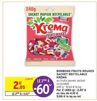 Intermarché Krema bonbons fruits rouges sachet recyclable offre