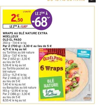 Intermarché Old el paso wraps au blé nature extra moelleux offre