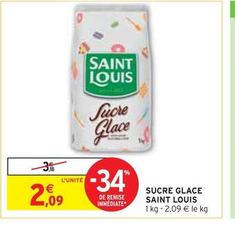 Intermarché Saint louis sucre glace offre