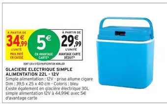 Intermarché Glaciere electrique simple alimentation 22l - 12v offre