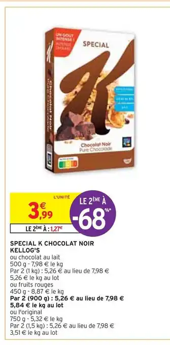 Intermarché Kellog's special k chocolat noir offre