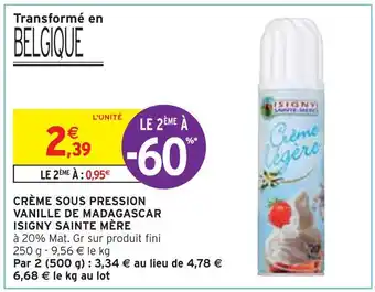 Intermarché Isigny sainte mère crème sous pression vanille de madagascar offre