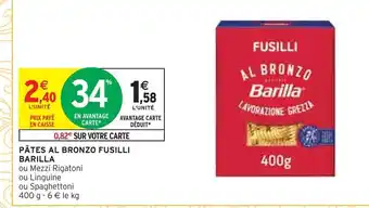 Intermarché Barilla pâtes al bronzo fusilli offre