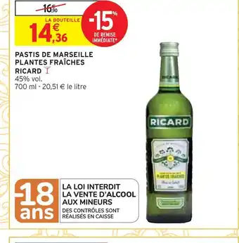 Intermarché Ricard pastis de marseille plantes fraîches offre