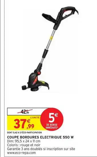 Intermarché Coupe bordures electrique 550 w offre