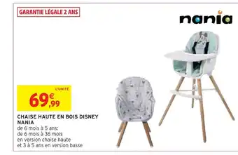 Intermarché Nania chaise haute en bois disney offre