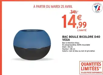 Intermarché Vega bac boule bicolore d40 offre
