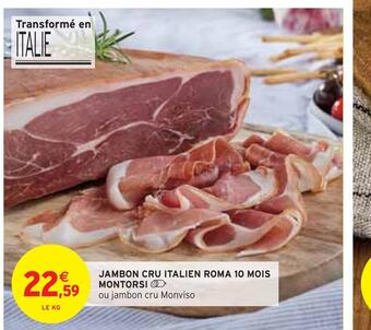 Intermarché Montorsi jambon cru italien roma 10 mois offre