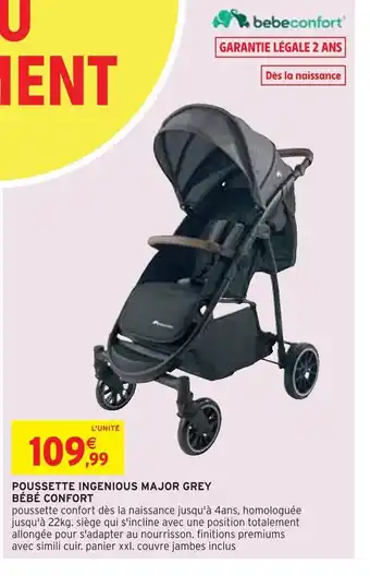 Intermarché Bébé confort poussette ingenious major grey offre