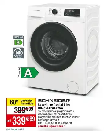 Cora x Carrefour Schneider lave-linge frontal 8 kg offre