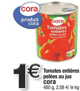 Cora x Carrefour Cora tomates entières pelées au jus offre
