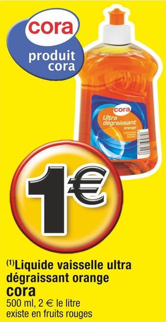 Cora x Carrefour Cora (1)liquide vaisselle ultra dégraissant orange offre