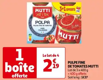 Auchan Supermarché Mutti pulpe fine de tomates offre