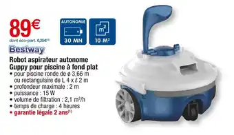 Cora x Carrefour Bestway robot aspirateur autonome guppy pour piscine à fond plat offre