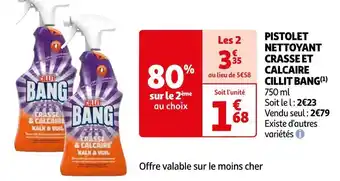 Auchan Cillit bang pistolet nettoyant crasse et calcaire (1) offre