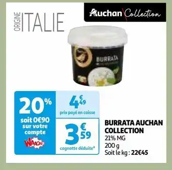 Auchan Burrata auchan collection offre