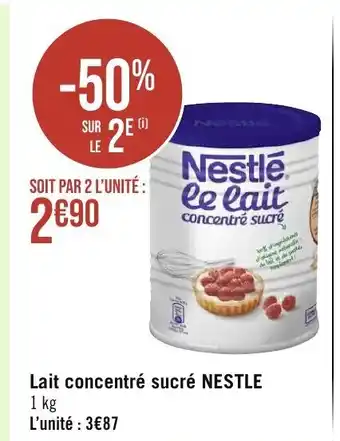 Géant Casino Lait concentre sucre nestle offre