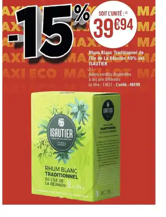 Géant Casino Rhum blanc traditionnel de I'IIe de la reunion 49%vol isautier offre