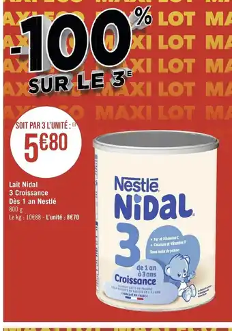 Géant Casino Lait nidal 3 croissance des 1 an nestle offre