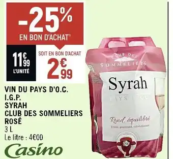 Petit Casino Vin du pays d'O.C I.G.P syrah club des sommeliers rose offre