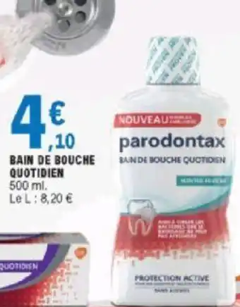 E.Leclerc Bain De Bouche Quotidien offre