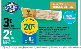 E.Leclerc Nougat De Montelimar Tenore "Nos Régions Ont Du Talent" offre