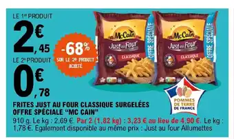 E.Leclerc Frites Just Au Four Classique Surgelées Offre Spéciale "Mc Cain" offre