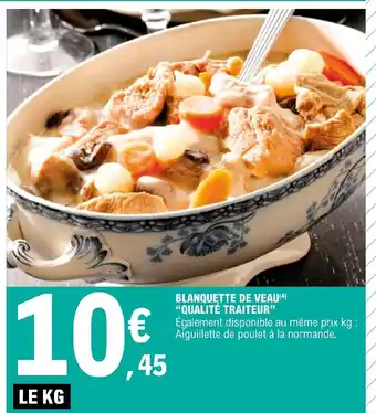 E.Leclerc Blanquette De Veau "Qualite Traiteur" offre