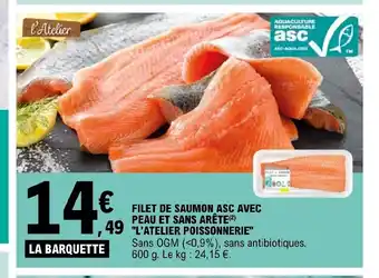 E.Leclerc Filet De Saumon ASC Avec Peau Et Sans Arete "L'Atelier POISSONNERIE" offre