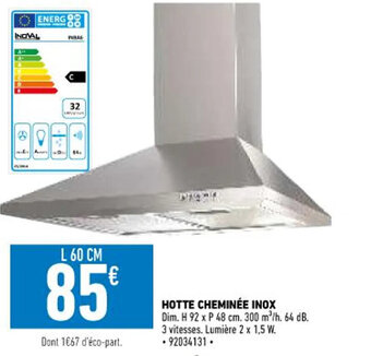 Brico Cash Hotte Cheminée Inox offre
