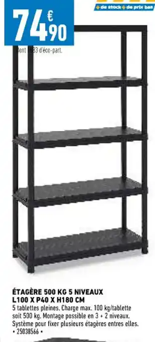 Brico Cash Étagère 500 KG 5 Niveaux L100 x P40 x H180 CM offre