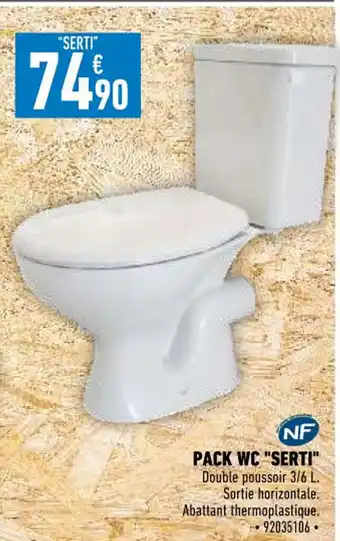 Brico Cash Pack WC "Serti" offre