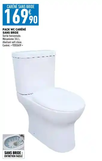 Brico Cash Pack WC Caréné Sans Bride offre
