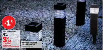 Super U Poteau solaire carré sur pic offre