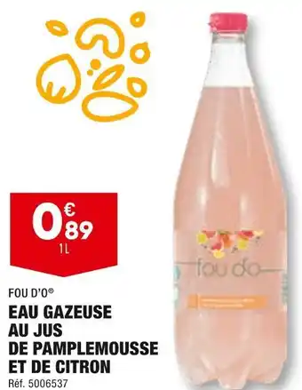 ALDI Fou d’o eau gazeuse au jus de pamplemousse et de citron offre