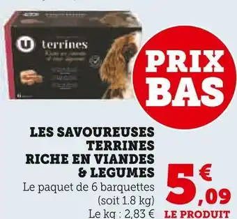 Super U Les savoureuses terrines riche en viandes & legumes offre