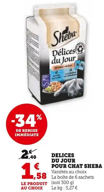 Super U Sheba delices du jour pour chat offre