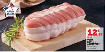 Super U Veau roti a mijoter offre