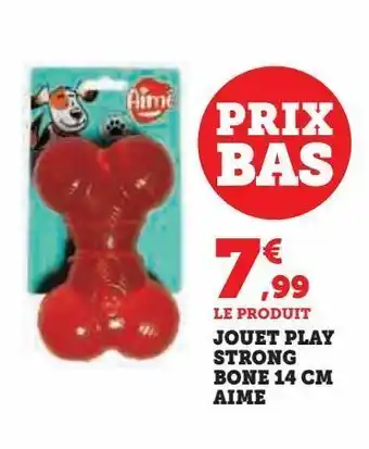Jouet play strong bone 14 cm aime
